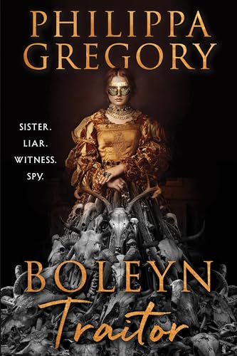 Boleyn Traitor : A Novel. by Gregory, Philippa