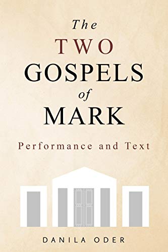 The Two Gospels of Mark