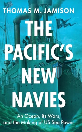 The Pacific's New Navies