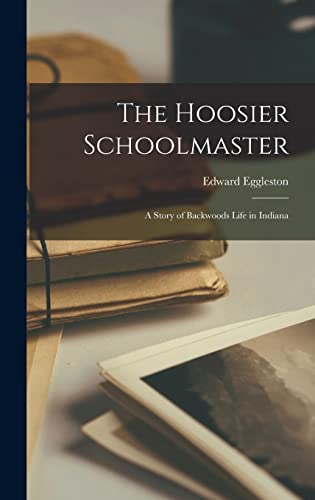 The Hoosier Schoolmaster