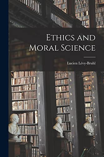 Ethics and Moral Science