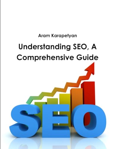 Understanding SEO, A Comprehensive Guide