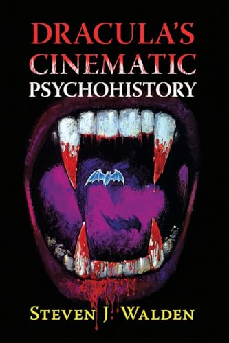 Dracula's Cinematic Psychohistory