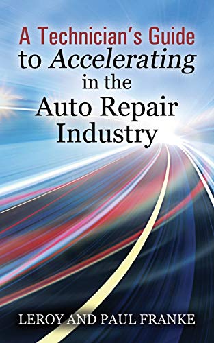 A Technician's Guide to Accelerating in the Auto Repair Industry