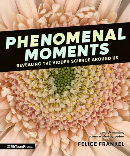 Cover of Phenomenal Moments: Revealing the Hidden Science Around Us