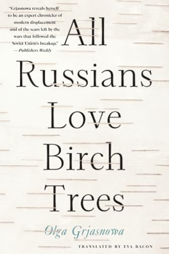 All Russians Love Birch Trees