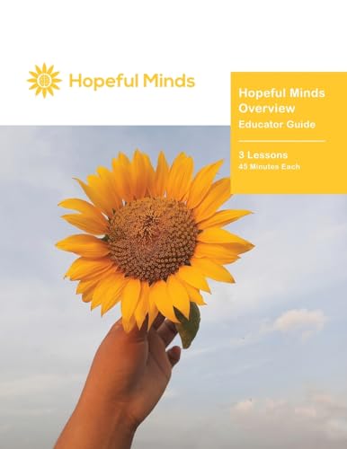 Hopeful Minds Overview Educator Guide