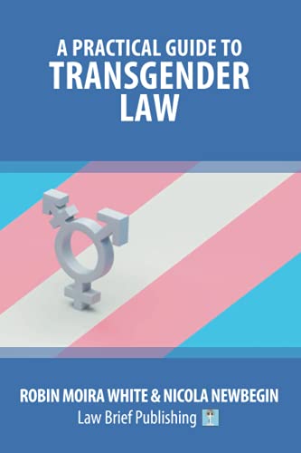 A Practical Guide to Transgender Law