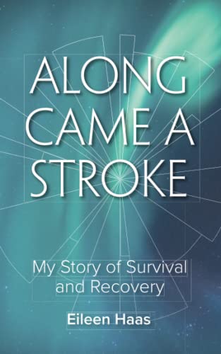 Along Came a Stroke