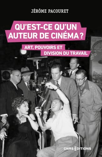 Qu'est-ce qu'un auteur de cinéma ?