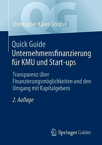 Quick Guide Unternehmensfinanzierung für KMU und Start-ups