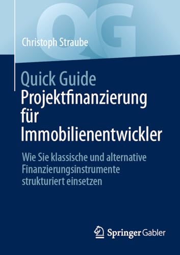 Quick Guide Projektfinanzierung für Immobilienentwickler