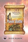 70 Seventy Days Prayer And Fasting Programme 2020 Edition Prayer Battle