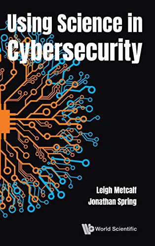 USING SCIENCE IN CYBERSECURITY