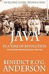 Java in a Time of Revolution: Occupation and Resistance, 1944-1946
