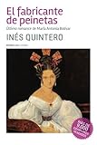 El Fabricante De Peinetas Ltimo Romance De Mara Antonia Bolvar