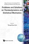 Problems and Solutions on Thermodynamics and Statistical Mechanics (Major American Universities Ph.D. Qualifying Questions and Solutions)