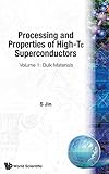 Processing And Properties Of Hightc Superconductors Bulk Materials