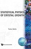 Statistical Physics Of Crystal Growth