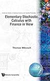 Elementary Stochastic Calculus With Finance In View