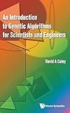 Introduction To Genetic Algorithms For Scientists And Engineers