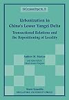 Urbanization in China's lower Yangzi delta transactional relations and the repositioning of locality