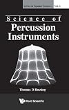 Science of Percussion Instruments (Series in Popular Science)