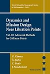 Dynamics and Mission Design Near Libration Points, Vol. III, Advanced Methods for Collinear Points