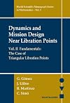 Dynamics and Mission Design Near Libration Points, Vol. II: Fundamentals: The Case of Triangular Libration Points