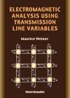 Electromagnetic Analysis Using Transmission Line Variables