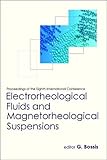 Electrorheological Fluids And Magnetorheological Suspensions Proceedings Of The Eighth International Conference Nice France 913 July 2001