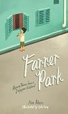 Farrer Park: Rhyming Verses from a Singapore Childhood
