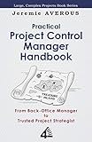Practical Project Control Manager Handbook