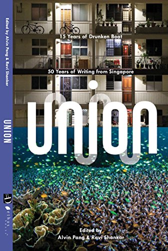 UNION: 50 Years of Writing from Singapore and 15 Years of Drunken Boat book cover