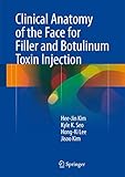 Clinical Anatomy Of The Face For Filler And Botulinum Toxin Injection