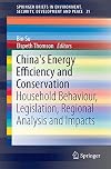 China's energy efficiency and conservation : household behaviour, legislation, regional analysis and impacts