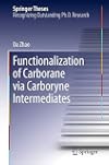 Functionalization of Carborane via Carboryne Intermediates