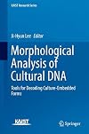 Morphological analysis of cultural DNA : tools for decoding culture-embedded forms