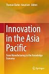 Innovation in the Asia Pacific From Manufacturing to the Knowledge Economy