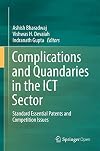 Complications and Quandaries in the ICT Sector Standard Essential Patents and Competition Issues