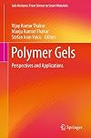 Polymer Gels Perspectives and Applications
