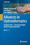 Advances in Hydroinformatics: SimHydro 2017 - Choosing The Right Model in Applied Hydraulics (Springer Water)