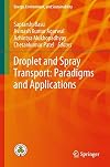 Droplet and Spray Transport: Paradigms and Applications