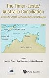 The Timor-Leste/Australia Conciliation: A Victory for UNCLOS and Peaceful Settlement of Disputes