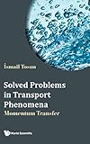 Book title is Solved problems in transport phenomena : momentum transfer