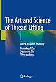 The Art And Science Of Thread Lifting Based On Pinch Anatomy