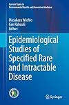 Epidemiological Studies of Specified Rare and Intractable Disease (Current Topics in Environmental Health and Preventive Medicine)
