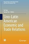 Sino-Latin American Economic and Trade Relations (Research Series on the Chinese Dream and Chinaβs Development Path)