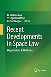 Recent Developments in Space Law
