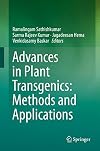 Advances in Plant Transgenics: Methods and Applications